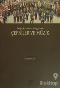 Doğu Karadeniz Bölgesinde Çepniler ve Müzik
