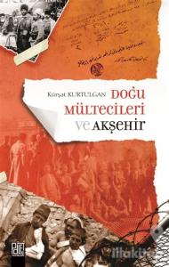 Doğu Mültecileri ve Akşehir