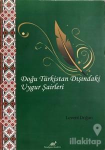 Doğu Türkistan Dışındaki Uygur Şairleri