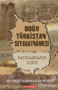 Doğu Türkistan Seyahatnamesi