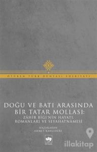 Doğu ve Batı Arasında Bir Tatar Mollası