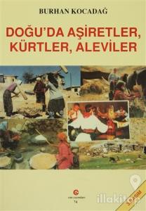 Doğu'da Aşiretler, Kürtler, Aleviler