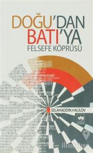 Doğu'dan Batı'ya Felsefe Köprüsü