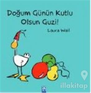 Doğum Günün Kutlu Olsun Guzi!