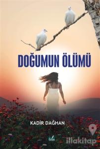 Doğumun Ölümü