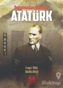 Doğumundan Ölümüne Atatürk (Ciltli)