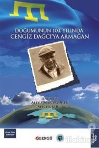 Doğumunun 100. Yılında Cengiz Dağcı'ya Armağan