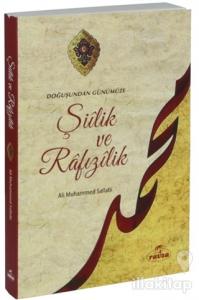 Doğuşundan Günümüze Şiilik ve Rafizilik