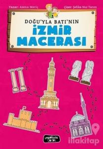 Doğu'yla Batı'nın İzmir Maceraları