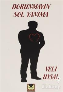 Dokunmayın Sol Yanıma