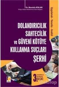 Dolandırıcılık Sahtecilik ve Güveni Kötüye Kullanma Suçları Şerhi (Ciltli)