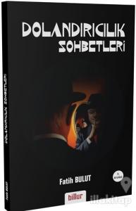 Dolandırıcılık Sohbetleri