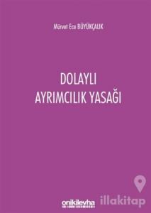 Dolaylı Ayrımcılık Yasağı