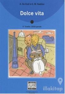 Dolce Vita + CD (İtalyanca Okuma Kitabı Orta-Üst Seviye) B1-B2