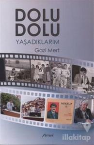 Dolu Dolu Yaşadıklarım
