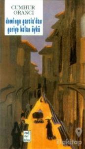 Domingo Garcia'dan Geriye Kalan Öykü