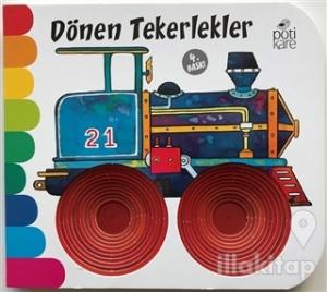 Dönen Tekerlekler - Delikli Kitaplar Serisi