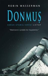 Donmuş - Soğuk Uyanış Serisi 1. Kitap