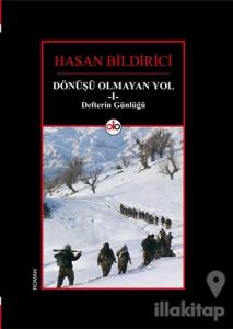Dönüşü Olmayan Yol 1 - Defterin Günlüğü
