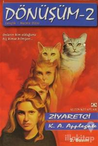 Dönüşüm -2 Ziyaretçi