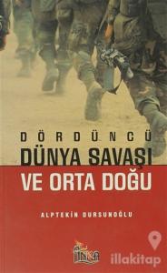 Dördüncü Dünya Savaşı ve Orta Doğu