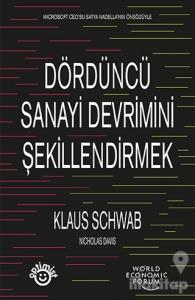 Dördüncü Sanayi Devrimini Şekillendirmek
