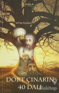 Dört Çınarın 40 Dalı