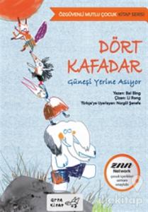 Dört Kafadar Güneşi Yerine Asıyor