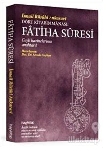 Dört Kitabın Manası: Fatiha Süresi
