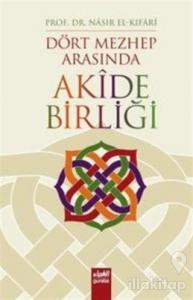 Dört Mezhep Arasında Akide Birliği