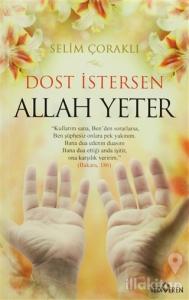 Dost İstersen Allah Yeter