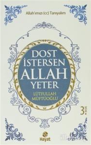 Dost İstersen Allah Yeter