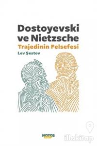 Dostoyevski ve Nietzsche: Trajedinin Felsefesi