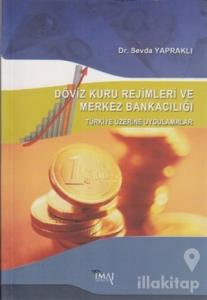 Döviz Kuru Rejimleri ve Merkez Bankacılığı