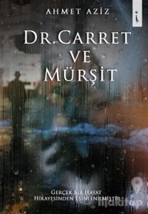 Dr. Carret ve Mürşit