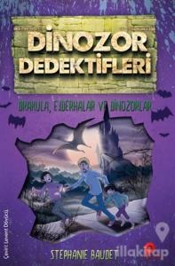 Drakula, Ejderhalar ve Dinozorlar - Dinozor Dedektifleri