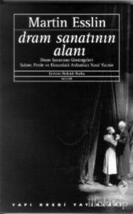 Dram Sanatının Alanı Dram Sanatının Göstergeleri Sahne, Perde ve Ekrandaki Anlamları Nasıl Yaratır