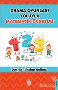 Drama Oyunları Yoluyla Matematik Öğretimi