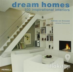 Dream Homes - 100 Inspirational Interiors