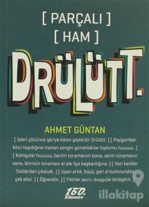 Drülütt [Parçalı] [Ham]