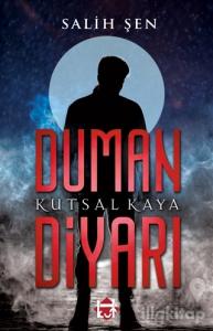 Duman Diyarı - Kutsal Kaya
