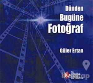 Dünden Bugüne Fotoğraf