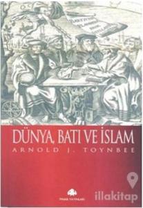 Dünya, Batı ve İslam