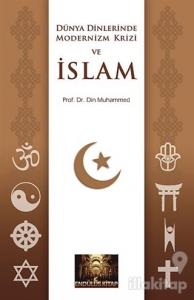 Dünya Dinlerinde Modernizm Krizi ve İslam