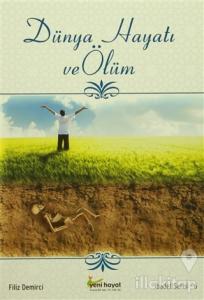 Dünya Hayatı ve Ölüm