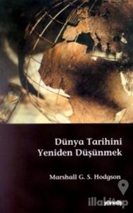 Dünya Tarihini Yeniden Düşünmek