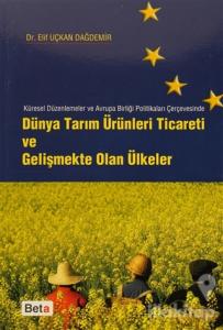 Dünya Tarım Ürünleri Ticareti ve Gelişmekte Olan Ülkeler