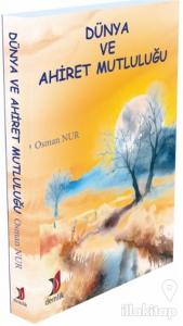 Dünya ve Ahiret Mutluluğu