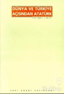 Dünya ve Türkiye Açısından Atatürk