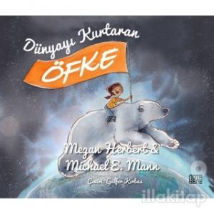 Dünyayı Kurtaran Öfke